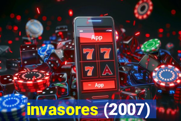 invasores (2007)